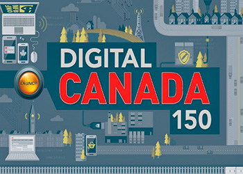 Canada numérique 150 fixe des buts clairs pour faire du Canada un pays branché et concurrentiel