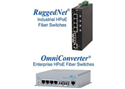 Omnitron Systems ajoute les commutateurs fibre HPoE aux gammes de produits RuggedNet et OmniConverter
