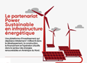 Le Partenariat Power Sustainable en infrastructure énergétique, une plateforme d’investissement d’un milliard de dollars destinée au secteur des énergies renouvelables en Amérique du Nord
