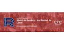 Événement « Rassembler » du RJP de la région du Québec : match de hockey du Rocket de Laval