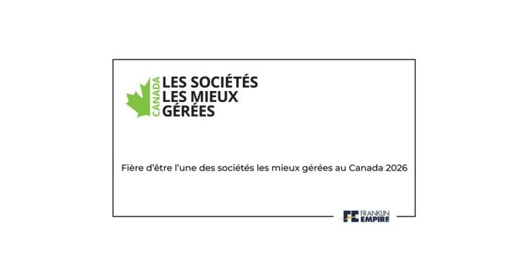 Franklin Empire est nommée parmi les sociétés les Mieux gérées au Canada