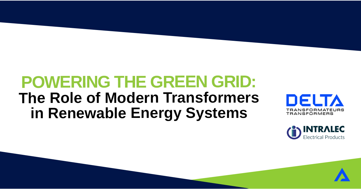 Rediffusion du webinaire : Delta Transformers et Intralec « Powering the Green Grid »
